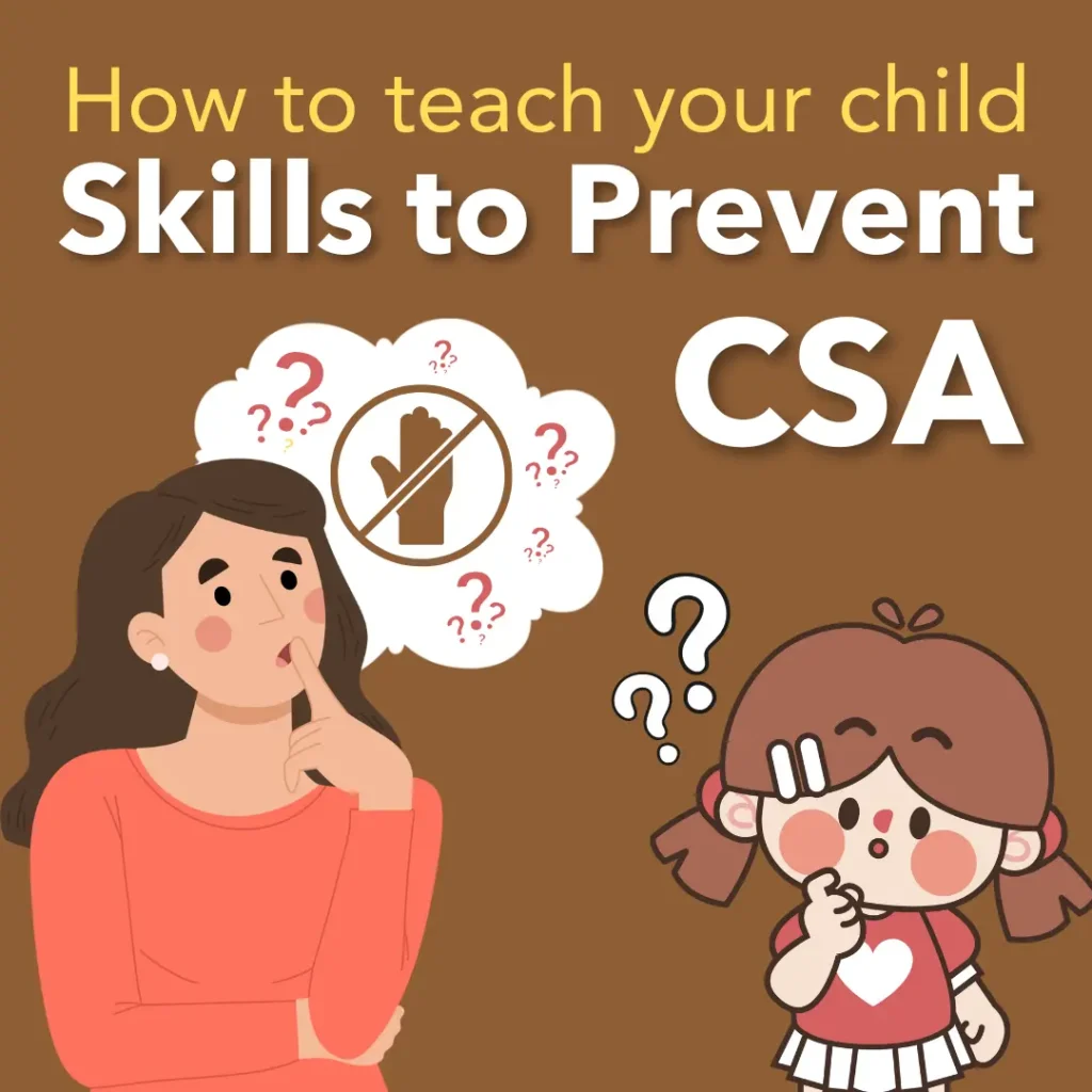 How to teach your child the skills to prevent child sexual abuse?