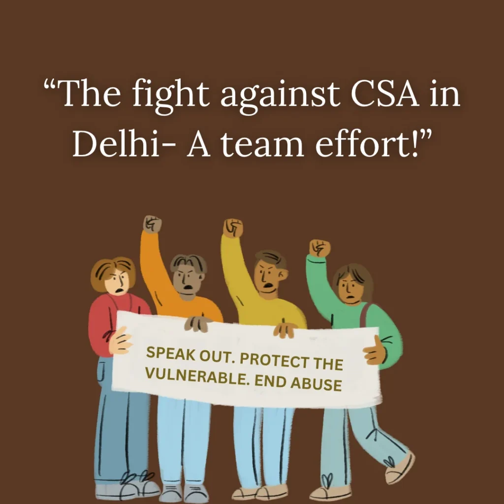 The fight against Child sexual Abuse in delhi - A team effort